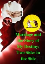Marriage And The Story Of My Destiny
