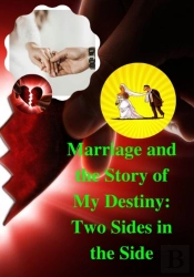 Marriage And The Story Of My Destiny
