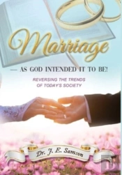Marriage As God Intended It To Be!