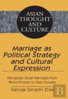 Marriage As Political Strategy And Cultural Expression