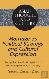 Marriage As Political Strategy And Cultural Expression