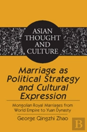 Marriage As Political Strategy And Cultural Expression
