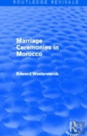 Marriage Ceremonies In Morocco (Routledge Revivals)
