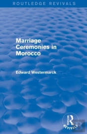 Marriage Ceremonies In Morocco (Routledge Revivals)