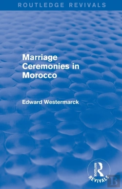 Bertrand.pt - Marriage Ceremonies In Morocco (Routledge Revivals)