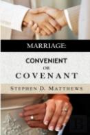 Marriage: Convenient Or Covenant