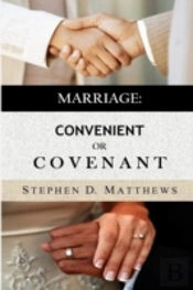 Marriage: Convenient Or Covenant