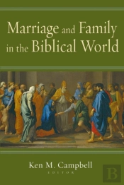 Marriage & Family In The Biblical W