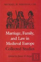 Marriage, Family And Law In Medieval Europe