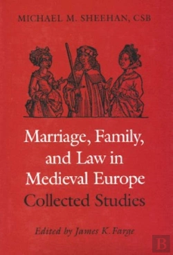Bertrand.pt - Marriage, Family And Law In Medieval Europe