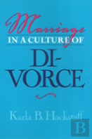 Marriage In A Culture Of Divorce