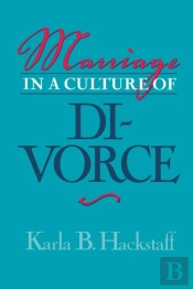 Marriage In A Culture Of Divorce