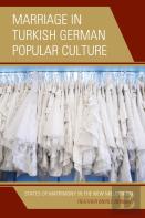 Marriage In Turkish German Popular Culture