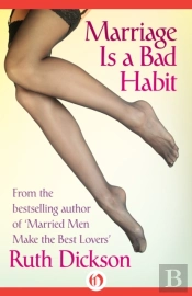 Marriage Is A Bad Habit
