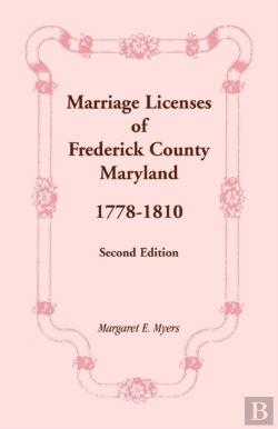 Bertrand.pt - Marriage Licenses Of Frederick County, Maryland