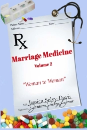 Marriage Medicine Volume 2: Woman To Wom