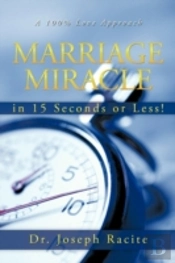 Marriage Miracle In 15 Seconds Or Less!: