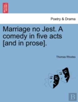 Bertrand.pt - Marriage No Jest. A Comedy In Five Acts