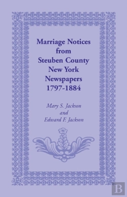 Bertrand.pt - Marriage Notices From Steuben County, New York, Newspapers 1797-1884
