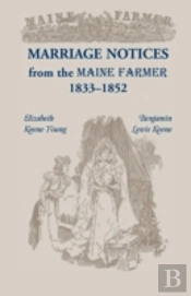 Marriage Notices From The Maine Farmer 1833