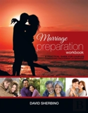 Marriage Preparation Workbook: A Practical Guide For Couples Considering Or Planning To Get Married
