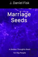 Marriage Seeds