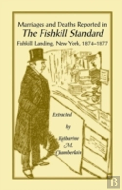 Bertrand.pt - Marriages And Deaths Reported In The Fishkill Standard, Fishkill Landing, New York, 1874-1877