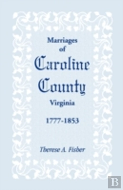 Bertrand.pt - Marriages Of Caroline County, Virginia,