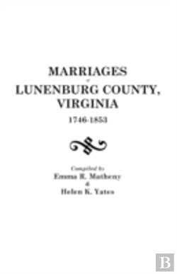 Bertrand.pt - Marriages Of Lunenburg County, Virginia, 1746-1853