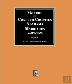 Bertrand.pt - Marriages Of Monroe And Conecuh Counties, Alabama 1833-1880