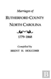 Marriages Of Rutherford County, North Carolina, 1779-1868