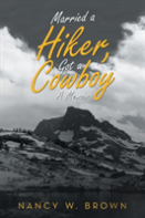 Married A Hiker, Got A Cowboy