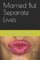 Married But Separate Lives