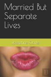 Married But Separate Lives