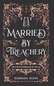 Married By Treachery