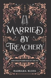 Married By Treachery