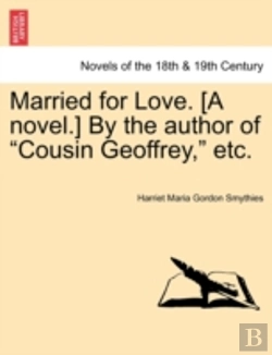 Bertrand.pt - Married For Love. (A Novel.) By The Auth