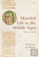 Married Life In The Middle Ages, 900-1300