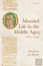 Married Life In The Middle Ages, 900-1300
