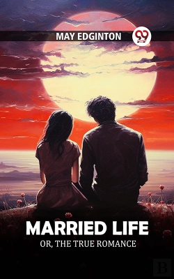 Bertrand.pt - Married Life Or, The True Romance
