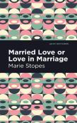 Married Love Or Love In Marriage