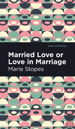 Bertrand.pt - Married Love Or Love In Marriage