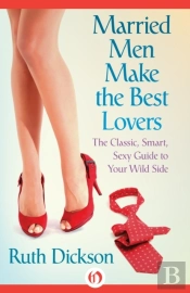 Married Men Make The Best Lovers