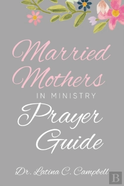 Bertrand.pt - Married Mothers In Ministry Prayer Guide