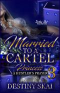 Married To A Cartel Princess 3