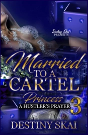 Married To A Cartel Princess 3