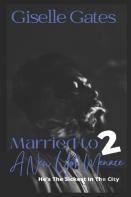 Married To A New York Menace 2