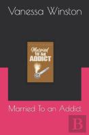 Married To An Addict