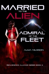 Married To The Alien Admiral Of The Fleet