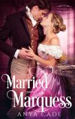 Married To The Marquess